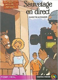 Livrenpoche : Un refuge pour les poneys : Sauvetage en direct - Samantha Alexander - Livre