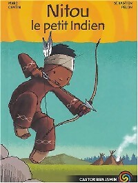 Livrenpoche : Nitou, le petit indien - Marc Cantin - Livre