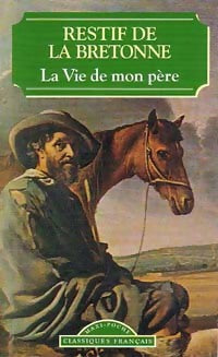 Livrenpoche : La vie de mon père - Nicolas-Edme Rétif De la Bretonne - Livre