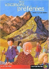Livrenpoche : Mes vacances préférées - Marie-Claude Bérot - Livre