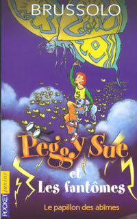 Livrenpoche : Peggy Sue et les fantômes Tome III : Le papillon des abîmes - Serge Brussolo - Livre