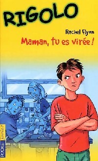 Livrenpoche : Rigolo Tome XXXVII : Maman, tu es virée ! - Rachel Flynn - Livre