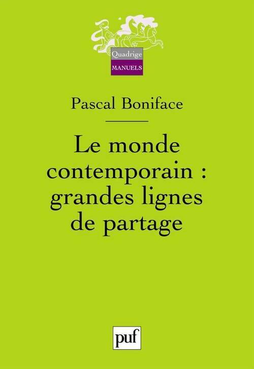 Livrenpoche : Le monde contemporain : grandes lignes de partage - Pascal Boniface - Livre
