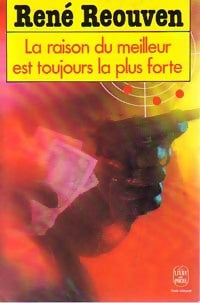 Livrenpoche : La raison du meilleur est toujours la plus forte - René Réouven - Livre