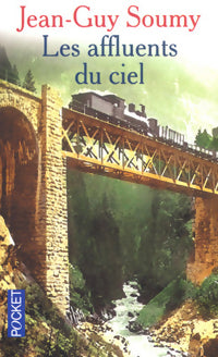 Livrenpoche : Les affluents du ciel - Jean-Guy Soumy - Livre