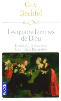 Livrenpoche : Les quatre femmes de Dieu - Guy Bechtel - Livre