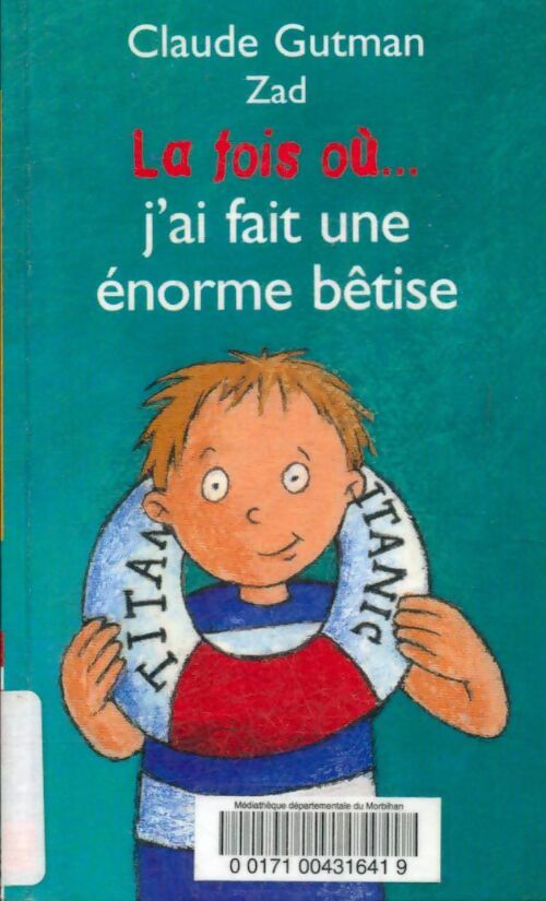 Livrenpoche : La fois où j'ai fait une énorme bêtise - Claude Gutman - Livre