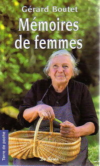 Livrenpoche : Mémoires de femmes - Gérard Boutet - Livre