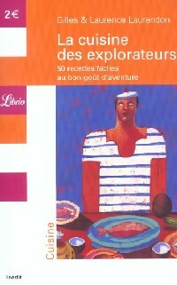 Livrenpoche : La cuisine des explorateurs - Gilles Laurendon, Laurence Laurendon - Livre