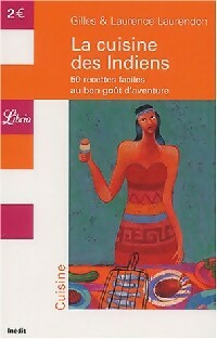 Livrenpoche : La cuisine des Indiens d'Amérique - Gilles Laurendon, Laurence Laurendon - Livre