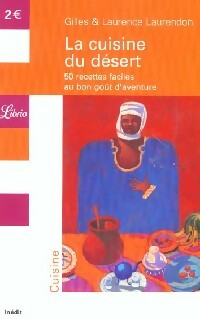 Livrenpoche : La cuisine du désert - Gilles Laurendon, Laurence Laurendon - Livre