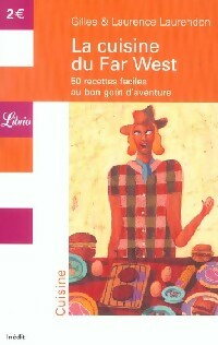 Livrenpoche : La cuisine du Far-West - Gilles Laurendon, Laurence Laurendon - Livre