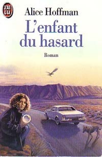 Livrenpoche : L'enfant du hasard - Alice Hoffman - Livre