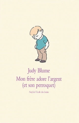 Mon frère adore l'argent - Judy Blume -  Neuf - Livre