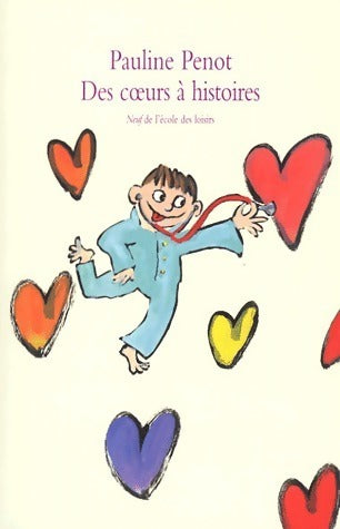 Livrenpoche : Des coeurs à histoires - Pauline Penot - Livre