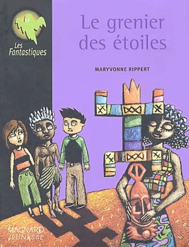 Livrenpoche : Le grenier des étoiles - Maryvonne Rippert - Livre