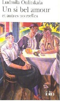 Livrenpoche : Un si bel amour et autres nouvelles - Ludmila Oulitskaïa - Livre