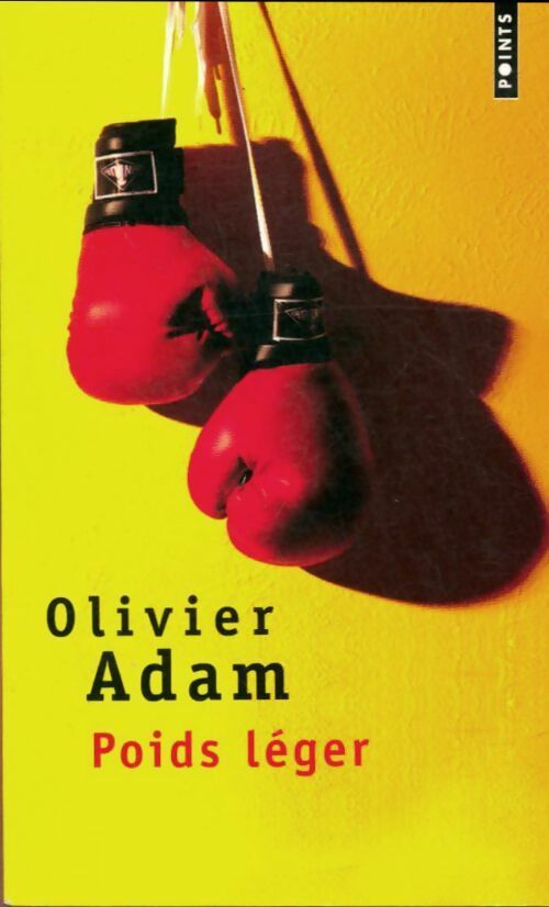 Livrenpoche : Poids léger - Olivier Adam - Livre
