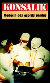 Livrenpoche : Médecin des esprits perdus - Heinz G. Konsalik - Livre