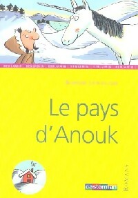 Livrenpoche : Le pays d'Anouk - Pascale Mugnier, Blandine Lathuillière - Livre