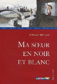 Livrenpoche : Ma soeur en noir et blanc - Stéphane Méliade - Livre