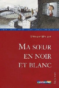 Ma soeur en noir et blanc - Stéphane Méliade -  Lecture en Poche - Livre