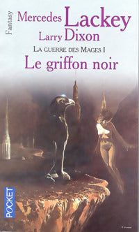 Livrenpoche : La guerre des mages Tome I : Le griffon noir - Mercedes Lackey, Larry Dixon - Livre