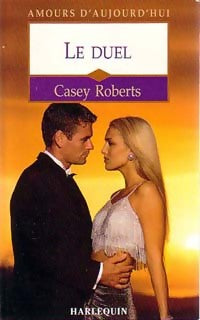 Livrenpoche : Le duel - Casey Roberts - Livre