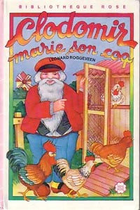 Livrenpoche : Clodomir marie son coq - Leonard Roggeveen - Livre