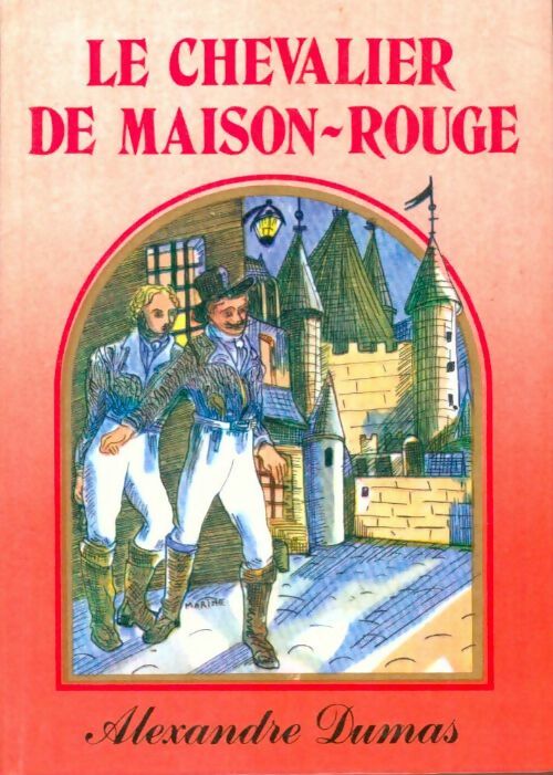 Livrenpoche : Le chevalier de Maison-Rouge - Alexandre Dumas - Livre