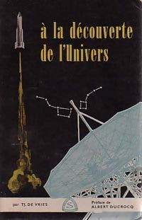 Livrenpoche : A la découverte de l'Univers - T.J. De Vries - Livre