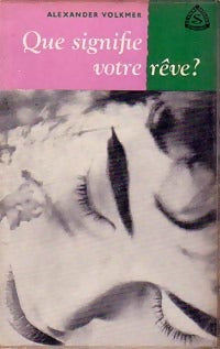 Livrenpoche : Que signifie votre rêve - Alexander Volkmer - Livre
