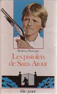Les pistolets de Sans Atout - Pierre Boileau ; Luda -  Folio Junior - Livre