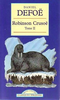Robinson Crusoé Tome II - Daniel Defoe -  Maxi Poche - Livre
