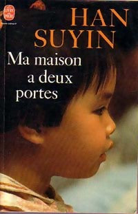 Ma maison a deux portes - Han Suyin -  Le Livre de Poche - Livre