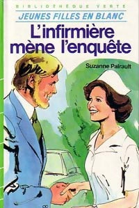 Livrenpoche : L'infirmière mène l'enquête - Suzanne Pairault - Livre