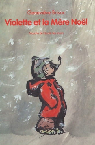 Livrenpoche : Violette et la Mère Noël - Geneviève Brisac - Livre