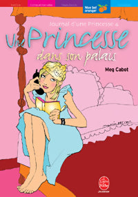 Livrenpoche : Journal d'une princesse Tome IV : Une princesse dans son palais - Meg Cabot - Livre