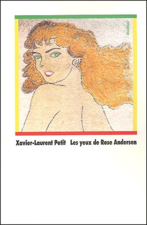 Livrenpoche : Les yeux de Rose Andersen - Xavier-Laurent Petit, Petit Xavier Laurent - Livre