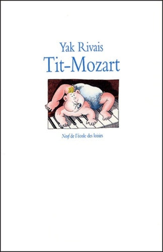Livrenpoche : Tit-Mozart - Yak Rivais - Livre