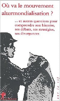 Livrenpoche : Où va le mouvement altermondialisation ? - Collectif - Livre