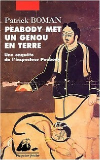 Peabody met un genou en terre - Patrick Boman - Livre