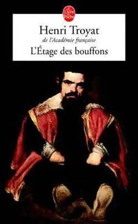 L'étage des bouffons - Henri Troyat - Livre