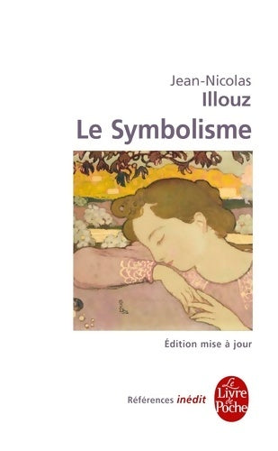 Livrenpoche : Le symbolisme - Jean-Nicolas Illouz - Livre