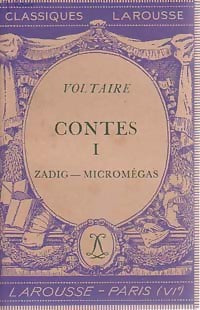 Contes Tome I : Zadig / Micromégas - Voltaire -  Classiques Larousse - Livre
