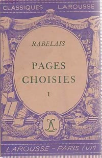 Livrenpoche : Pages choisies Tome I - François Rabelais - Livre