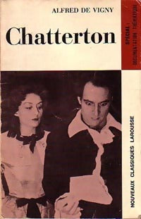 Chatterton - Alfred De Vigny -  Classiques Larousse - Livre