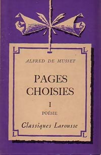 Livrenpoche : Pages choisies Tome I : Poésie - Alfred De Musset - Livre