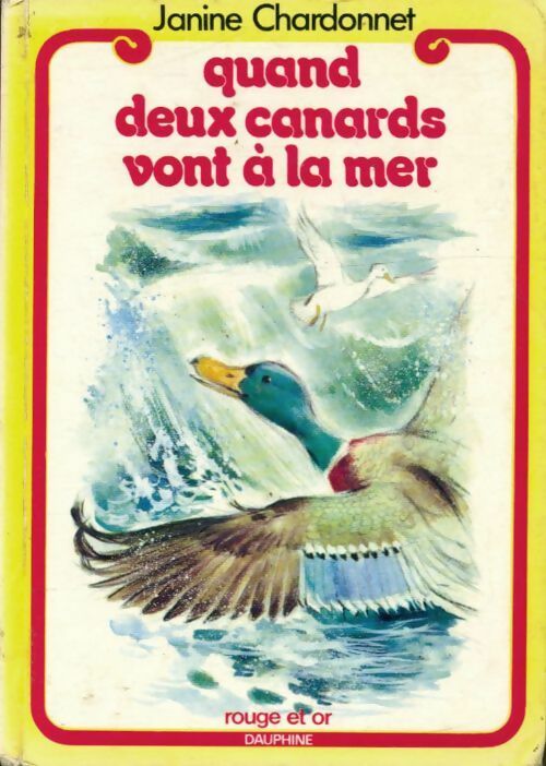 Livrenpoche : Quand deux canards vont à la mer - Janine Chardonnet - Livre