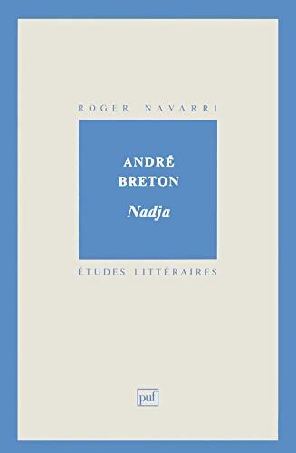André Breton - Nadja - Roger Navarri - Livre